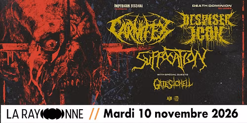 CARNIFEX • DESPISED ICON • SUFFOCATION • GATES TO HELL à Lyon (La Rayonne) !
