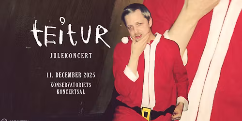 Teitur: Julekoncert \/\/ 11. December 2025 \/\/ Konservatoriets Koncertsal