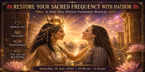 Restore Your Sacred Frequency With Hathor