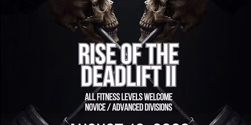 Rise of The Deadlift II