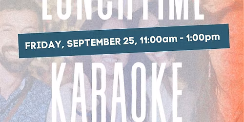 Lunchtime Karaoke