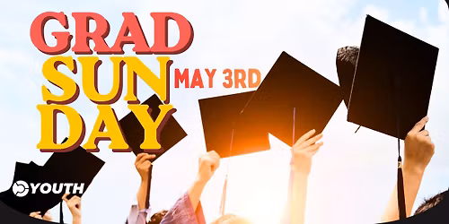 Grad Sunday :: all levels of graduates get your info to us!
