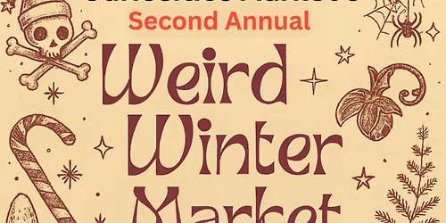 The 2nd Annual Weird Winter Market