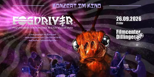Konzert im Kino - FOGDRIVER - Psychedelic Stonerrock & Live Visual Arts