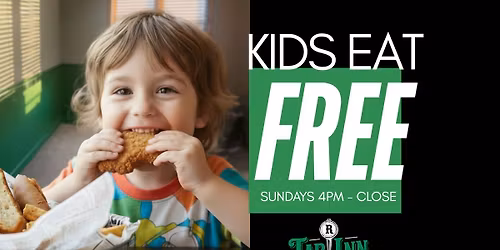 Kids Eat FREE - Sunday Nights!