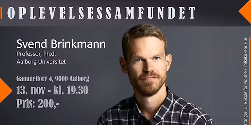 Oplevelsessamfundet - Svend Brinkmann
