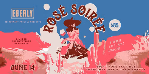 Eberly's 8th Annual Ros\u00e9 Soir\u00e9e