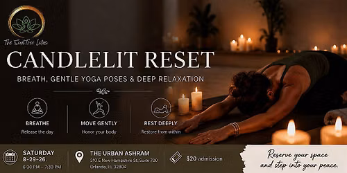 Candlelit Reset\u2122: An Evening of Yoga, Breathwork and Deep Relaxation