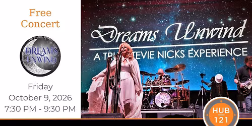 Dreams Unwind - A Stevie Nicks Experience | Free Concert at HUB 121