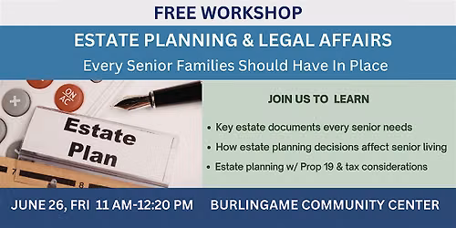 FREE WORKSHOP - Estate Planning & Legal Affairs for Senior Families
