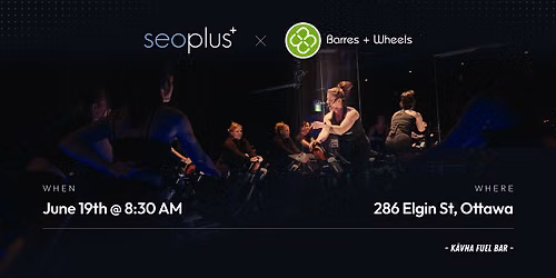 Sweat & Social Summer Kickoff; Sponsored by seoplus+ & Barres & Wheels