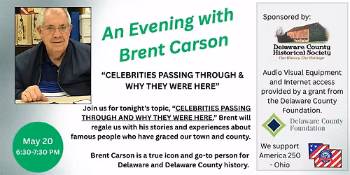 An Evening with Brent Carson: "Celebrities Passing Through and Why"