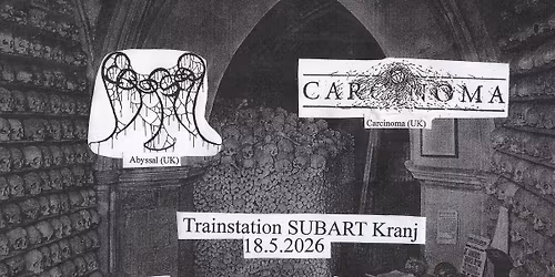 Death Metal Katakombe: ABYSSAL [UK] + CARCINOMA [UK]