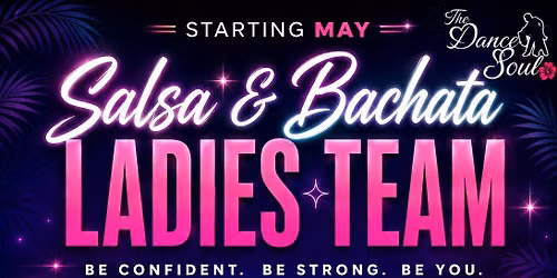 Salsa & Bachata Ladies Team! in PSL