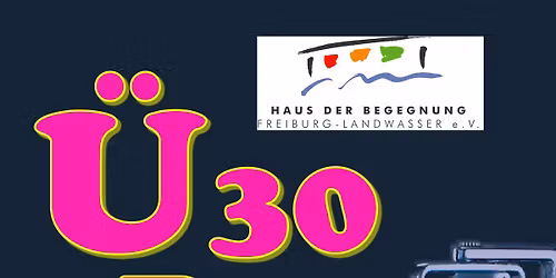 \u00dc 30 Party - f\u00fcr ALLE ab 30 Jahre