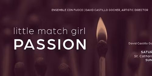 Lang: Little Match Girl Passion I Ensemble Con Fuoco