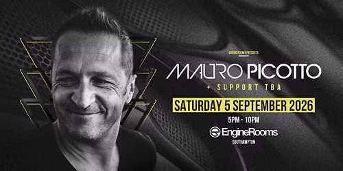 Mauro Picotto + Support | Southampton — West Quay Road Industrial Estate,, SO15 1GZ Southampton, United Kingdom