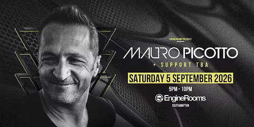  Mauro Picotto + Support | Southampton