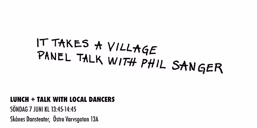IT TAKES A VILLAGE | Lunch + Talk on dance and community | Phil Sanger