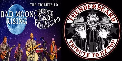 CCR Tribute "Bad Moon Rising" + ZZ Top Tribute Band "Thunderbeard" 6\/26\/26 7-10pm