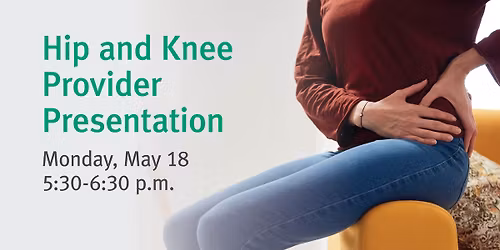 Hip and Knee Provider Presentation