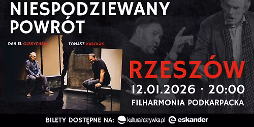 12.01.2026 \u2022 Rzesz\u00f3w \u2022 Niespodziewany powr\u00f3t \u2022 Daniel Olbrychski i Tomasz Karolak