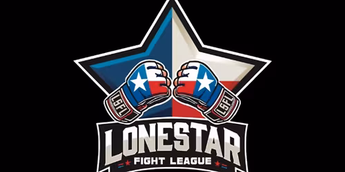 LONE STAR FIGHT LEAGUE\n