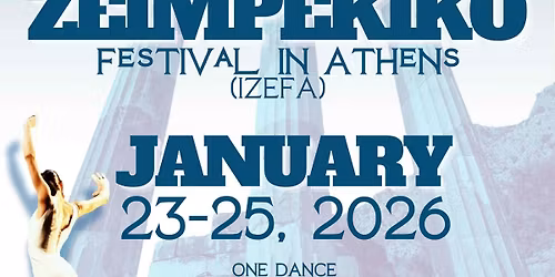 IZEFA 2026 - International Zeimpekiko Dance Festival- Competition in Athens