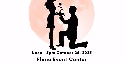 Plano Bridal Show \u2122 - Oct. 26, 2025