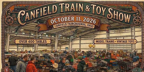 Canfield Train & Toy Show October 2026