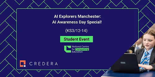 AI Explorers Manchester: AI Awareness Day Special! (KS3\/12-14)