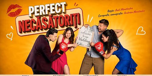 Perfect Nec\u0103s\u0103tori\u021bi - 15 septembrie Teatrul Amzei