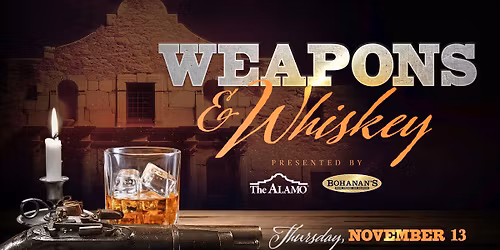 Weapons and Whiskey