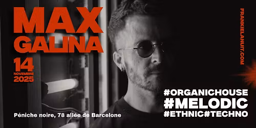 Vendredi la nuit : Chez Frankie la nuit "Max Galina"