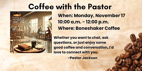 Coffee with the Pastor
