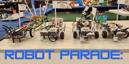 Robot Parade: Prep and Practice