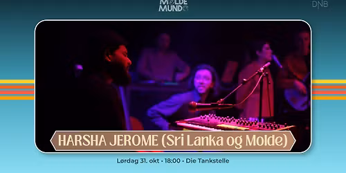 Molde Mundo 2026: HARSHA JEROME \/\/ Die Tankstelle