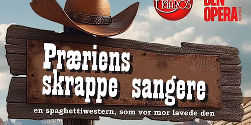 Pr\u00e6riens skrappe sangere - en musikalsk western-farce