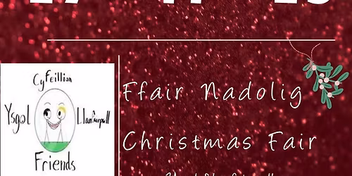 Ffair Nadolig Ysgol Llanfairpwll Christmas Fair