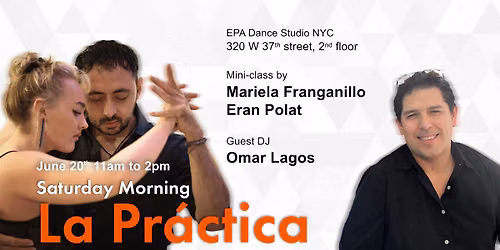 Mini Class by Mariela & Eran. Guest DJ Omar Lagos