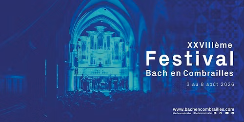28\u00e8me Festival Bach en Combrailles