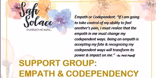 SUPPORT GROUP: EMPATH & CODEPENDENCY