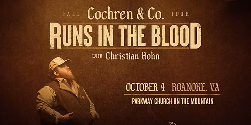 Cochren & Co. Runs In The Blood - Roanoke, VA