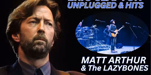 Eric Clapton Unplugged & Hits-Matt Arthur and The Lazybones