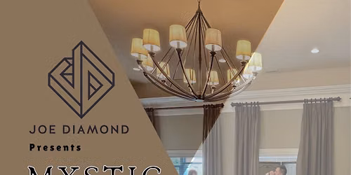 Joe Diamond Presents: MYSTIC