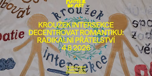 Kolektivn\u00ed \u010dten\u00ed s krou\u017ekem intersekce \u2013 Decentrovat romantiku | bien\u00e1le Ve v\u011bci um\u011bn\u00ed 2026