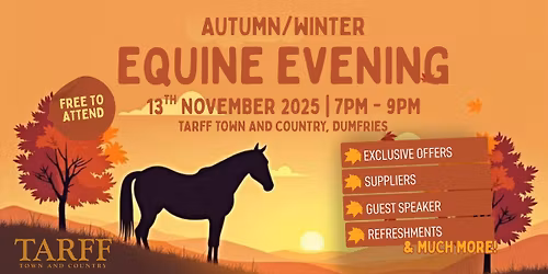 Autumn\/Winter Equine Evening - Dumfries