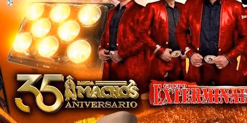 BANDA MACHOS, EXTERMINADOR Y MAS
