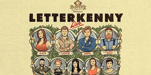 Letterkenny Live at Saint Paul RiverCentre - Roy Wilkins Auditorium