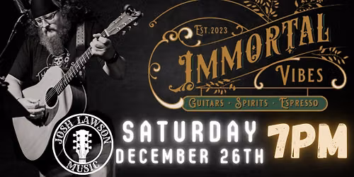 Josh Lawson Acoustic @ Immortal Vibes